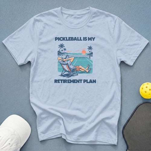Light blue t-shirt with "PICKLEBALL IS MY RETIREMENT PLAN" graphic.