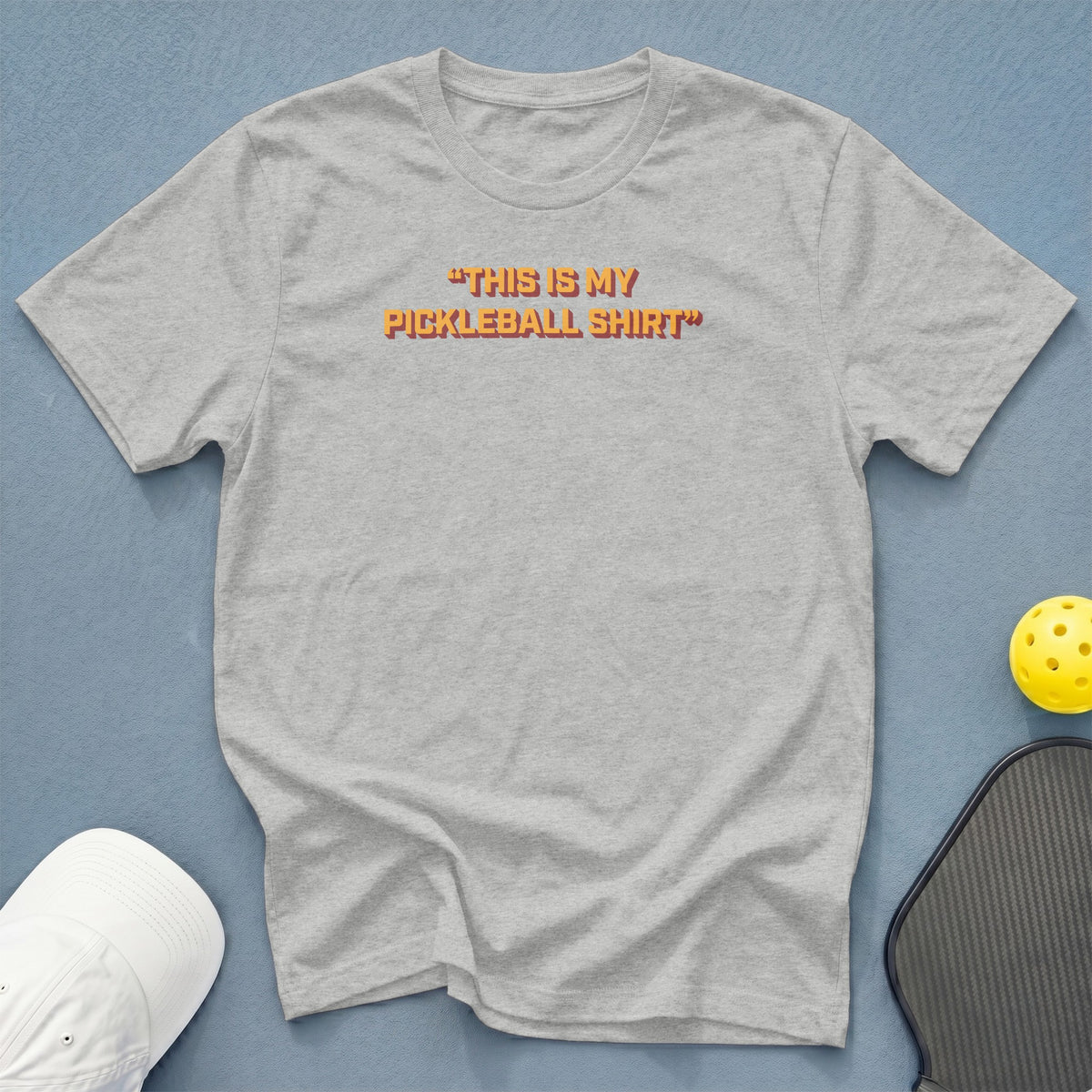 Grey t-shirt with text "THIS IS MY PICKLEBALL SHIRT"